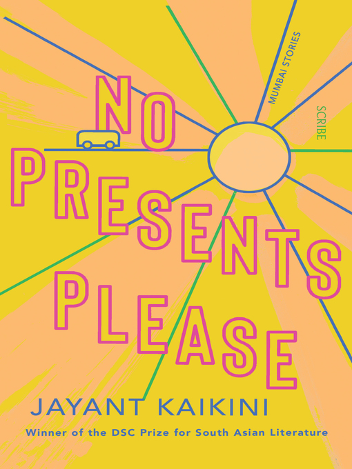 Title details for No Presents, Please by Jayant Kaikini - Available